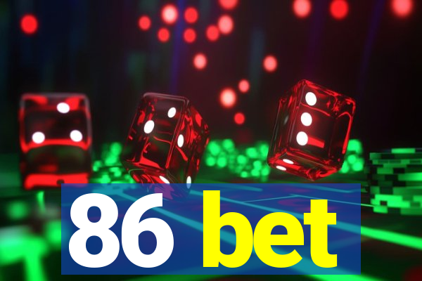 86 bet